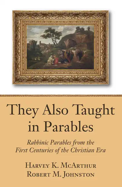 They Also Taught in Parables - Paperback
