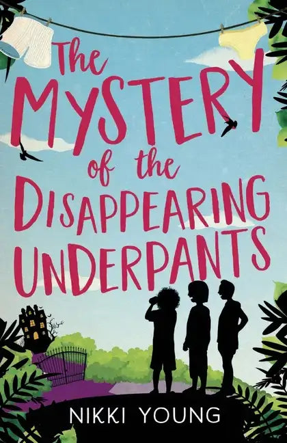 The Mystery of the Disappearing Underpants - Paperback