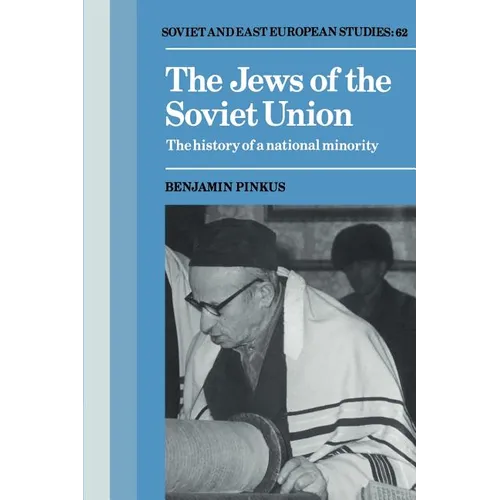The Jews of the Soviet Union: The History of a National Minority - Paperback