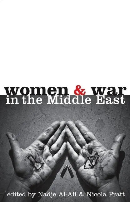 Women and War in the Middle East: Transnational Perspectives - Hardcover