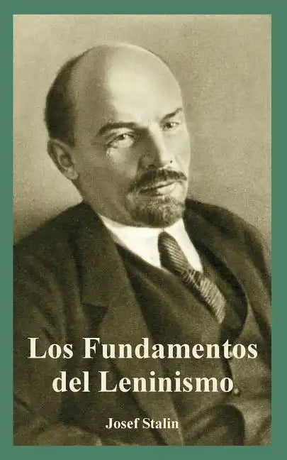 Fundamentos del Leninismo, Los - Paperback