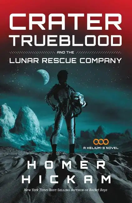 Crater Trueblood and the Lunar Rescue Company - Paperback