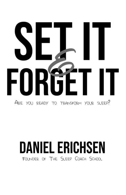 Set it & Forget it: Are you ready to transform your sleep? - Paperback