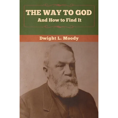 The Way to God and How to Find It - Paperback