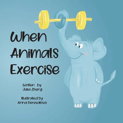 When Animals Exercise - Paperback