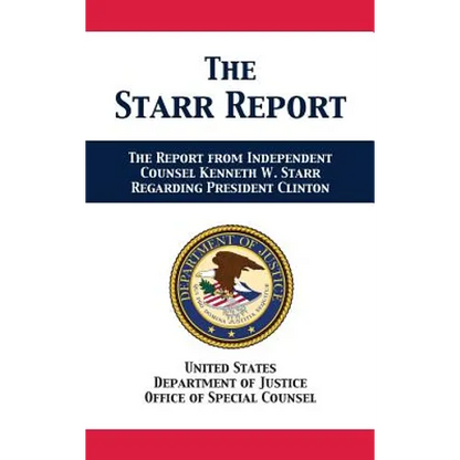 The Starr Report: Referral from Independent Counsel Kenneth W. Starr Regarding President Clinton - Hardcover
