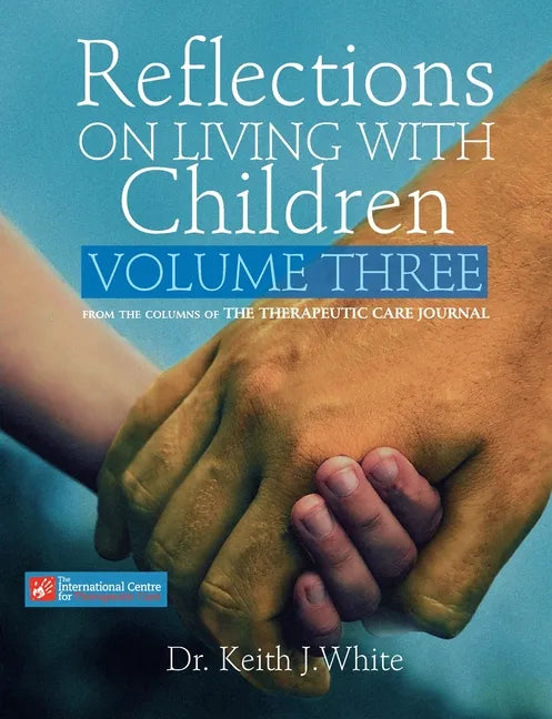 Reflections on Living with Children Volume Three - Paperback
