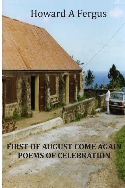 First of August Come Again Poems of Celebration - Paperback