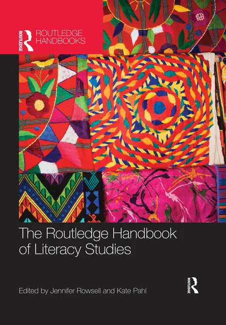 The Routledge Handbook of Literacy Studies - Paperback