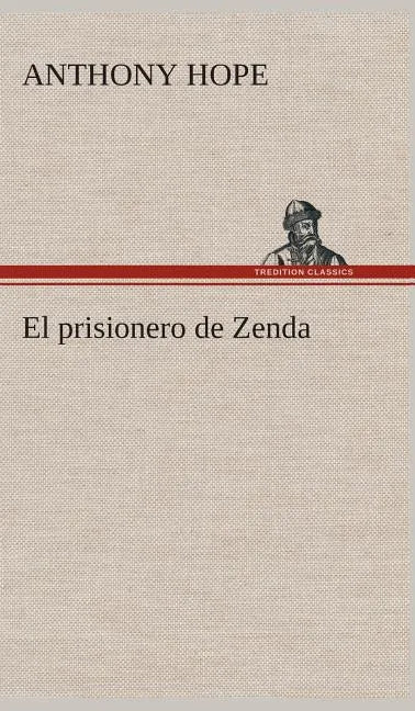 El prisionero de Zenda - Hardcover