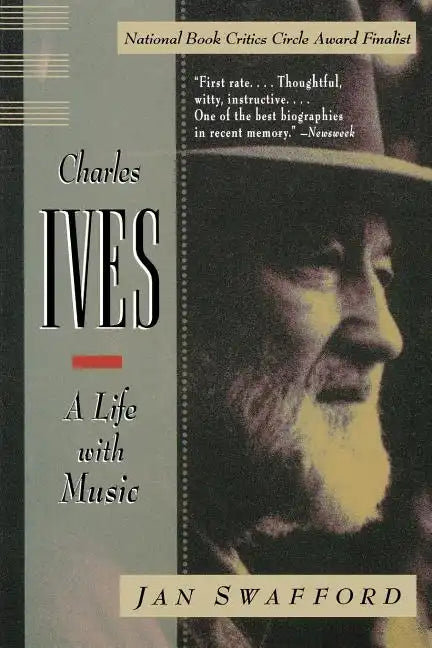 Charles Ives: A Life with Music - Paperback