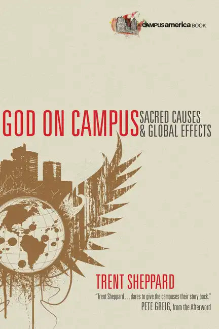 God on Campus: Sacred Causes Global Effects - Paperback