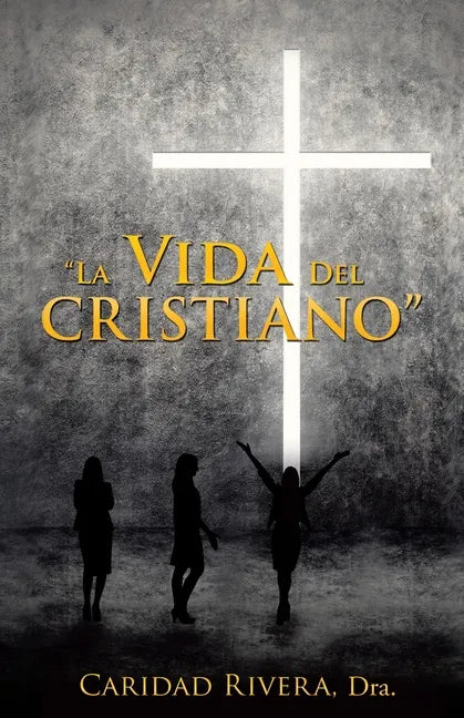 "La Vida del Cristiano" - Paperback