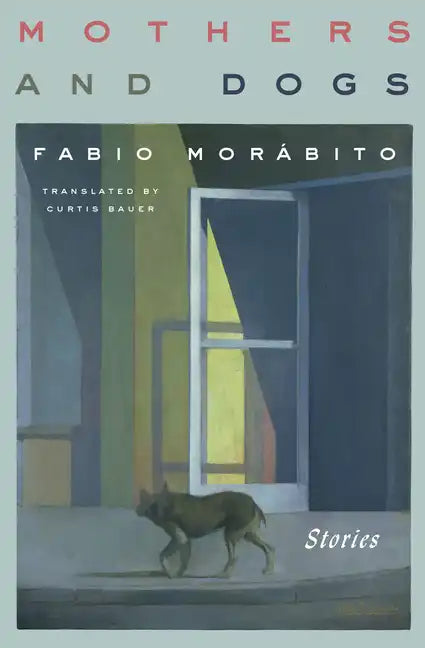 Mothers and Dogs: Stories - Paperback