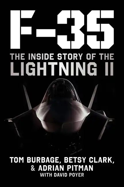 F-35: The Inside Story of the Lightning II - Hardcover