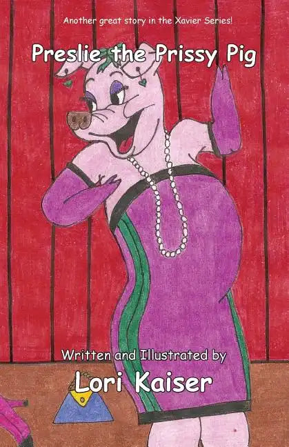 Preslie the Prissy Pig - Paperback