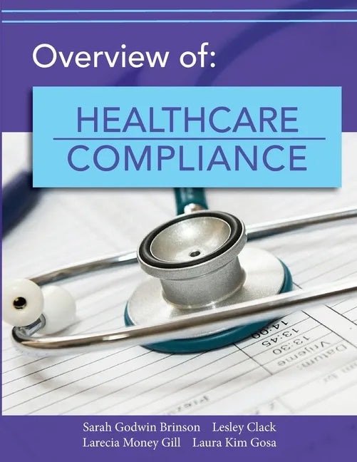 Overview of Healthcare Compliance - Paperback
