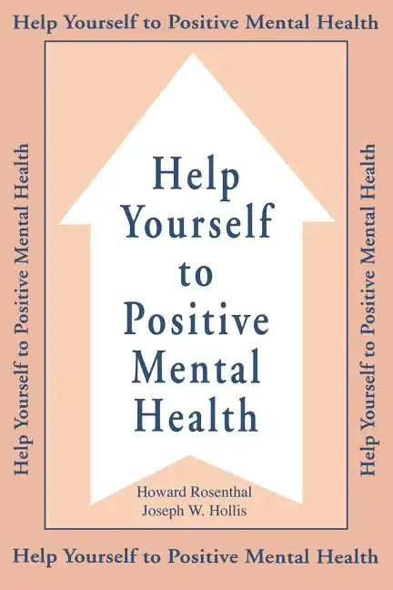 Help Yourself To Positive Mental Health - Paperback