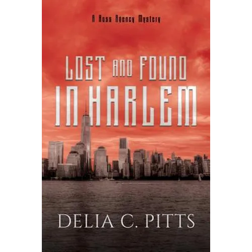 Lost and Found in Harlem: A Ross Agency Mystery - Paperback