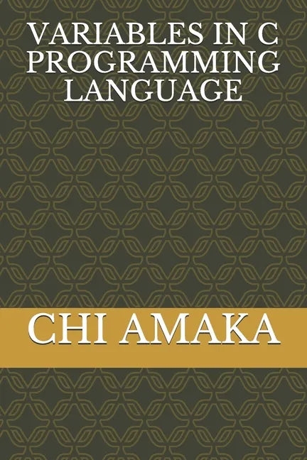 Variables in C Programming Language - Paperback