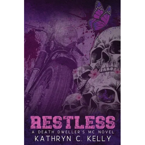 Restless: The Legacy Continues (Death Dwellers MC Legacy Book 2) - Paperback