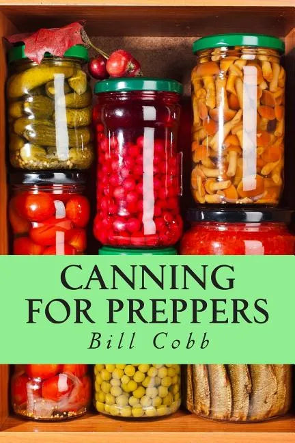 Canning for Preppers - Paperback