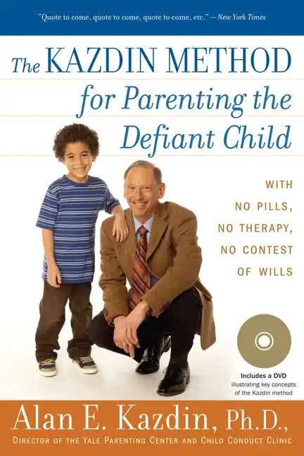 The Kazdin Method for Parenting the Defiant Child - Paperback