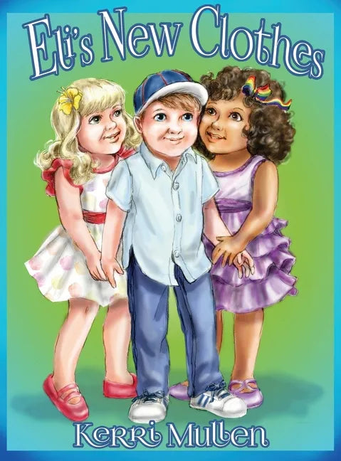 Eli's New Clothes - Hardcover