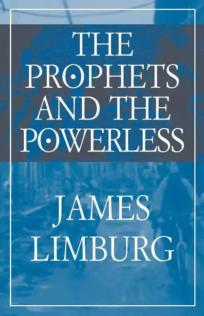 The Prophets and the Powerless - Paperback