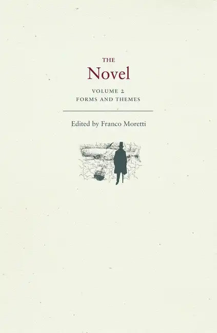 The Novel, Volume 2: Forms and Themes - Paperback
