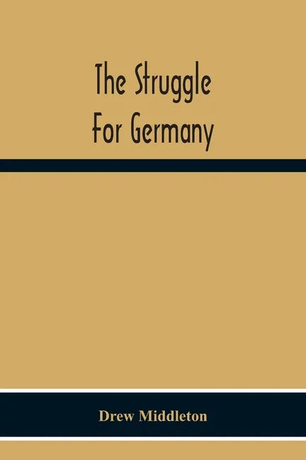 The Struggle For Germany - Paperback