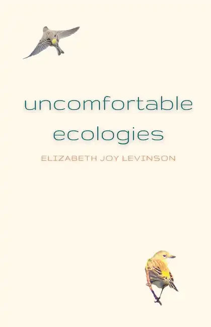 Uncomfortable Ecologies - Paperback