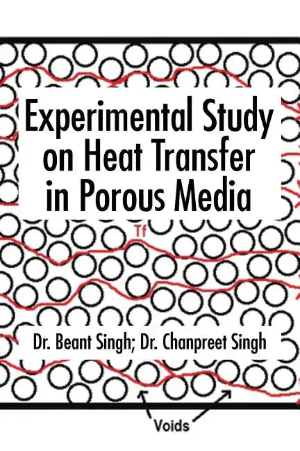 Experimental Study on Heat Transfer in Porous Media - Paperback