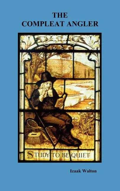 The Compleat Angler - Hardcover