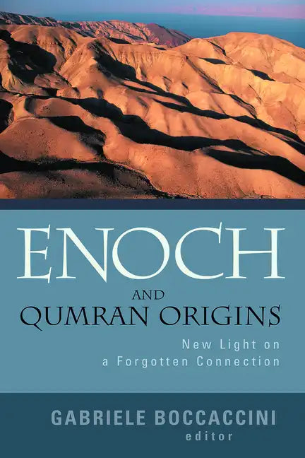 Enoch and Qumran Origins: New Light on a Forgotten Connection - Paperback