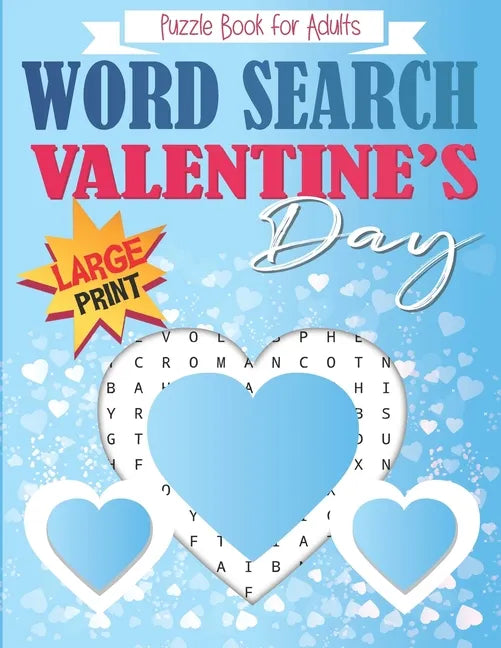 Valentines Day Word Search Puzzle Book for Adults Large Print: Brain Exercise, Fun, and Relaxation in One! Activity Book for Adults. A4 - Paperback