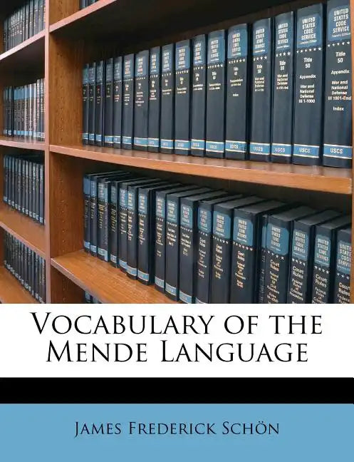 Vocabulary of the Mende Language - Paperback