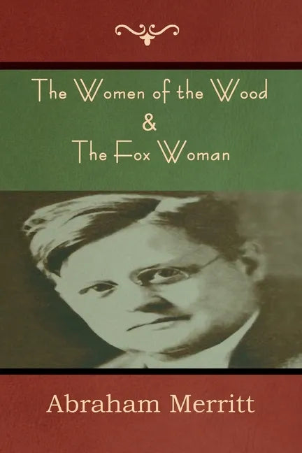 The Women of the Wood & The Fox Woman - Paperback
