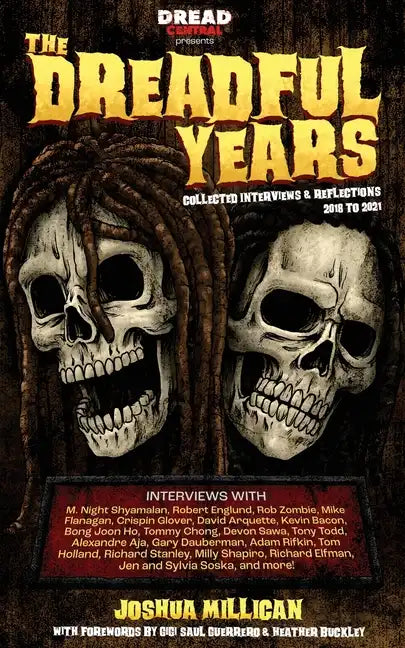 The Dreadful Years: Collected Interviews & Reflections - 2018 to 2021 - Paperback