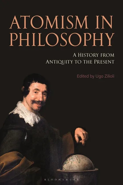 Atomism in Philosophy: A History from Antiquity to the Present - Paperback