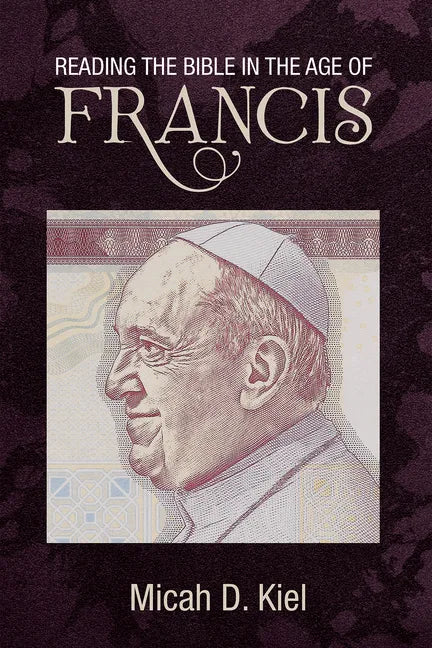 Reading the Bible in the Age of Francis - Paperback