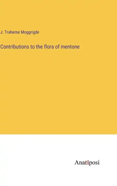 Contributions to the flora of mentone - Hardcover