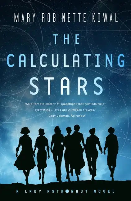The Calculating Stars: A Lady Astronaut Novel - Paperback