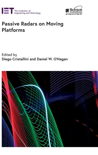 Passive Radars on Moving Platforms - Hardcover