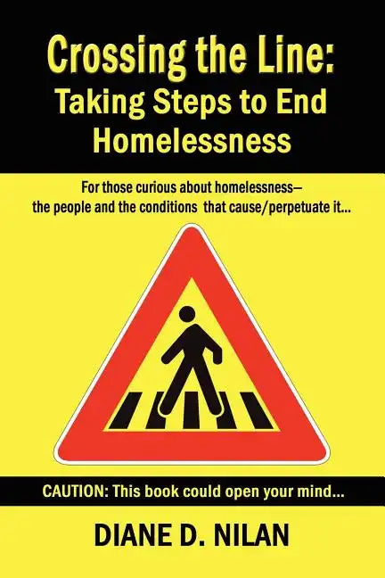 Crossing the Line: Taking Steps to End Homelessness - Paperback