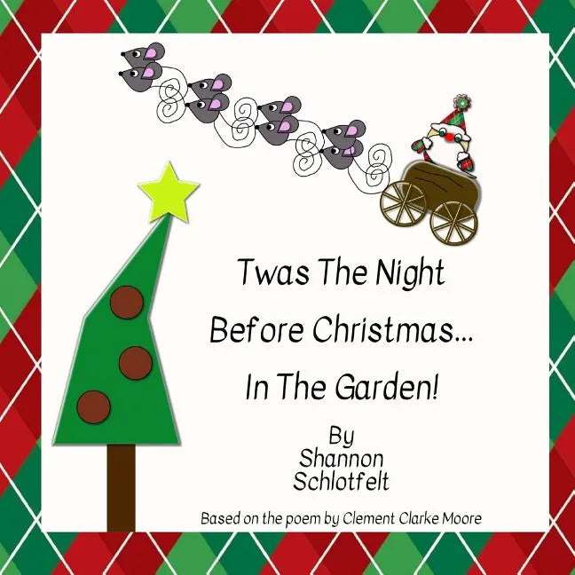Twas the Night Before Christmas in The Garden - Paperback