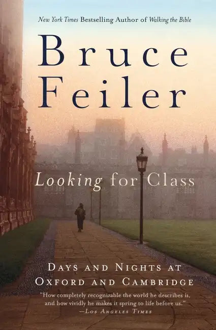 Looking for Class: Days and Nights at Oxford and Cambridge - Paperback