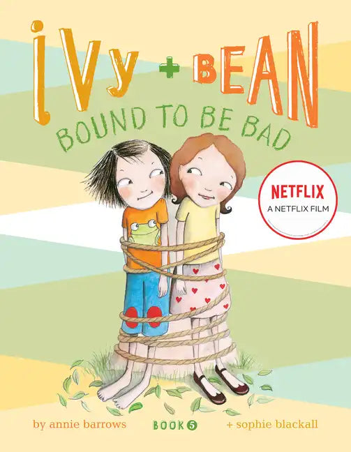 Ivy + Bean Bound to Be Bad - Hardcover