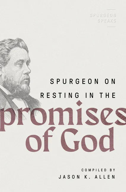 Spurgeon on Resting in the Promises of God - Paperback