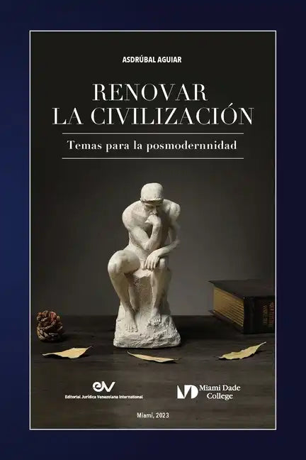 RENOVAR LA CIVILIZACIÓN. Temas para la posmodernidad - Paperback